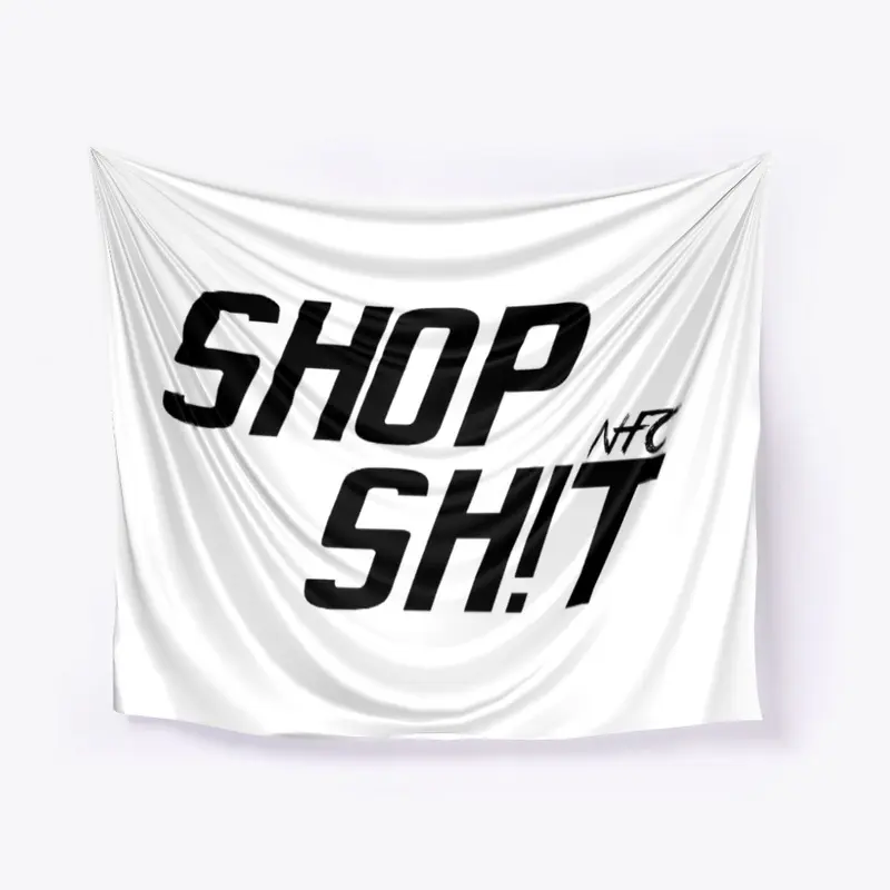 Shop Sh!t Flag (White)