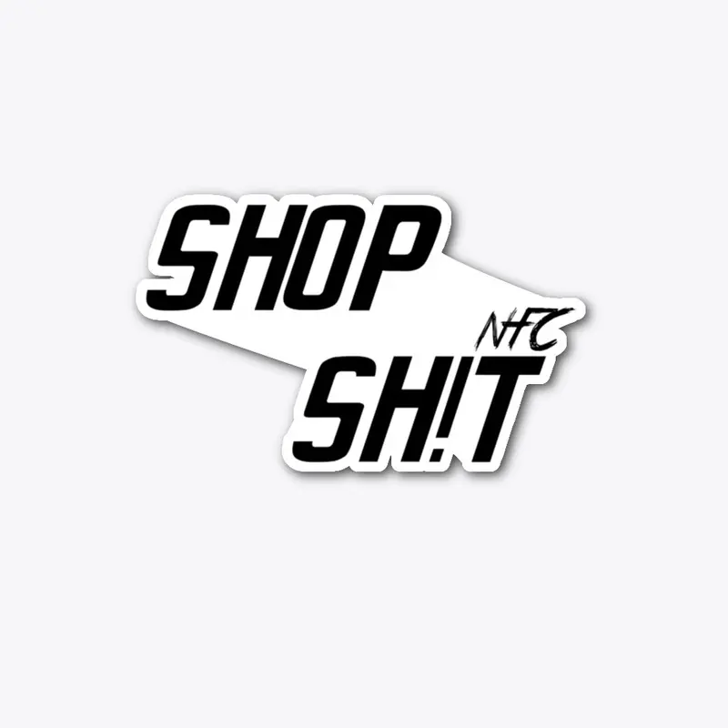 Shop Sh!t Sticker